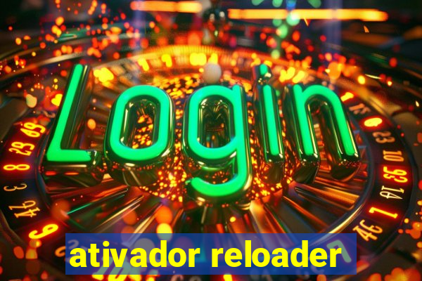 ativador reloader